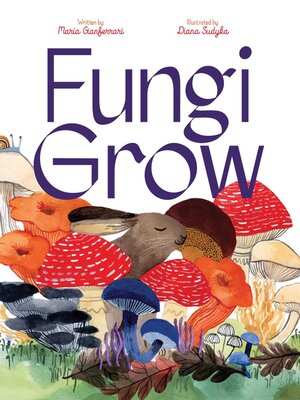 cover image of Fungi Grow